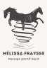 M&eacute;lissa Fraysse - Massage Sportif Equin | Salute del cavallo  > Medicine alternative cavalli > Massaggio Equino